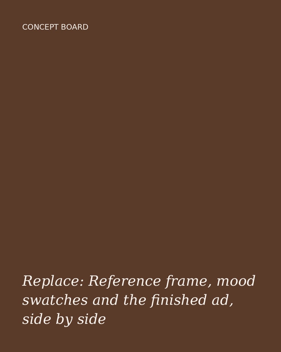 Concept board: reference, mood and finished ad